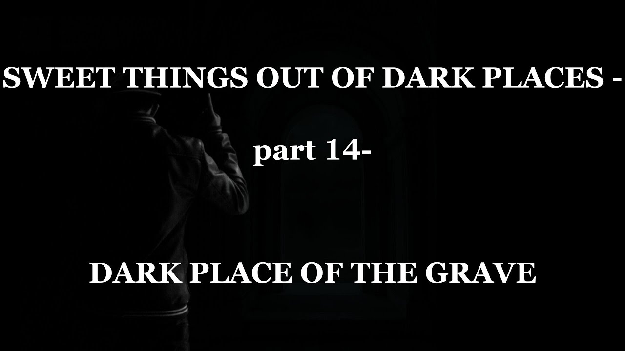 CODY ZORN -THE DARK PLACE OF THE GRAVE