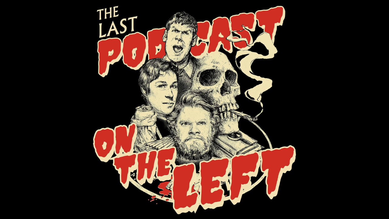 The Last Podcast on the Left   Best of Vol  1