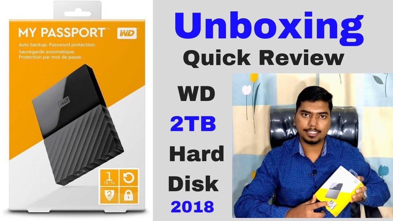 WD My Passport 2TB Hard Disk Unboxing & Quick Review 2018 | Best External Hard drive