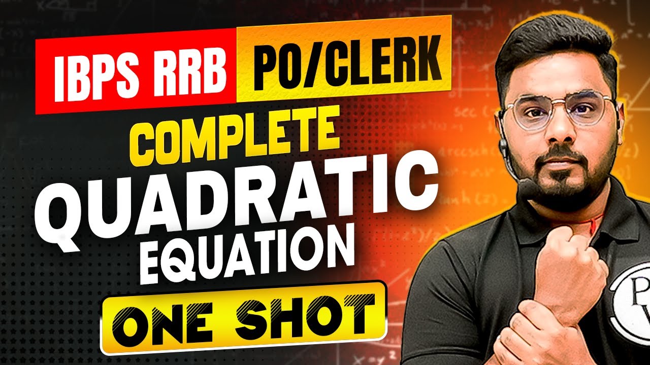 IBPS RRB PO & Clerk 2025 | Quadratic Equation One Shot | Quant by Sumit Sir