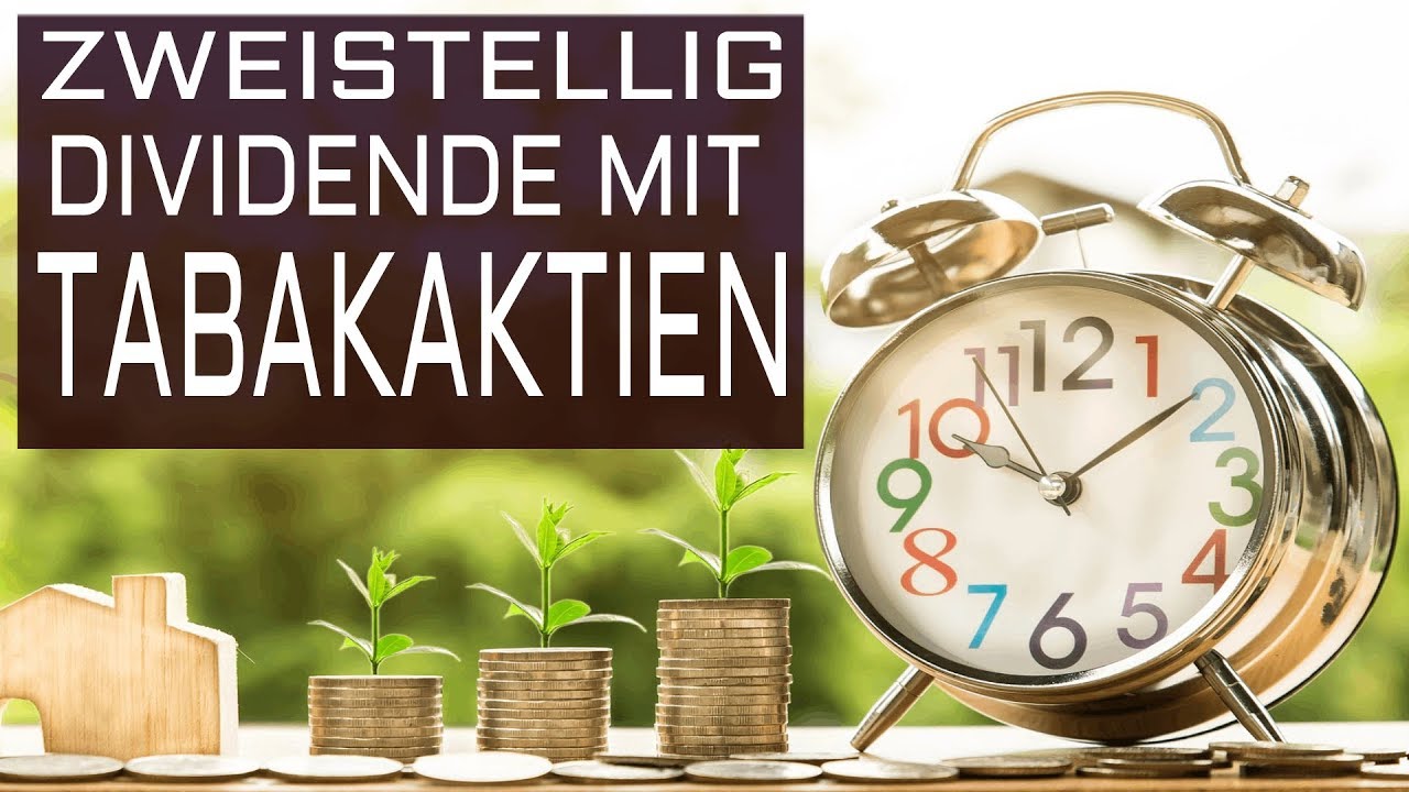 Tabakaktien f&uuml;r Dividende jetzt kaufen?