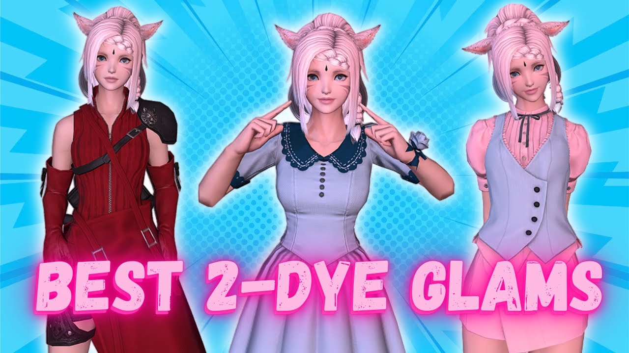 The Best 2-Dye Glams in Dawntrail (7.05) | FFXIV