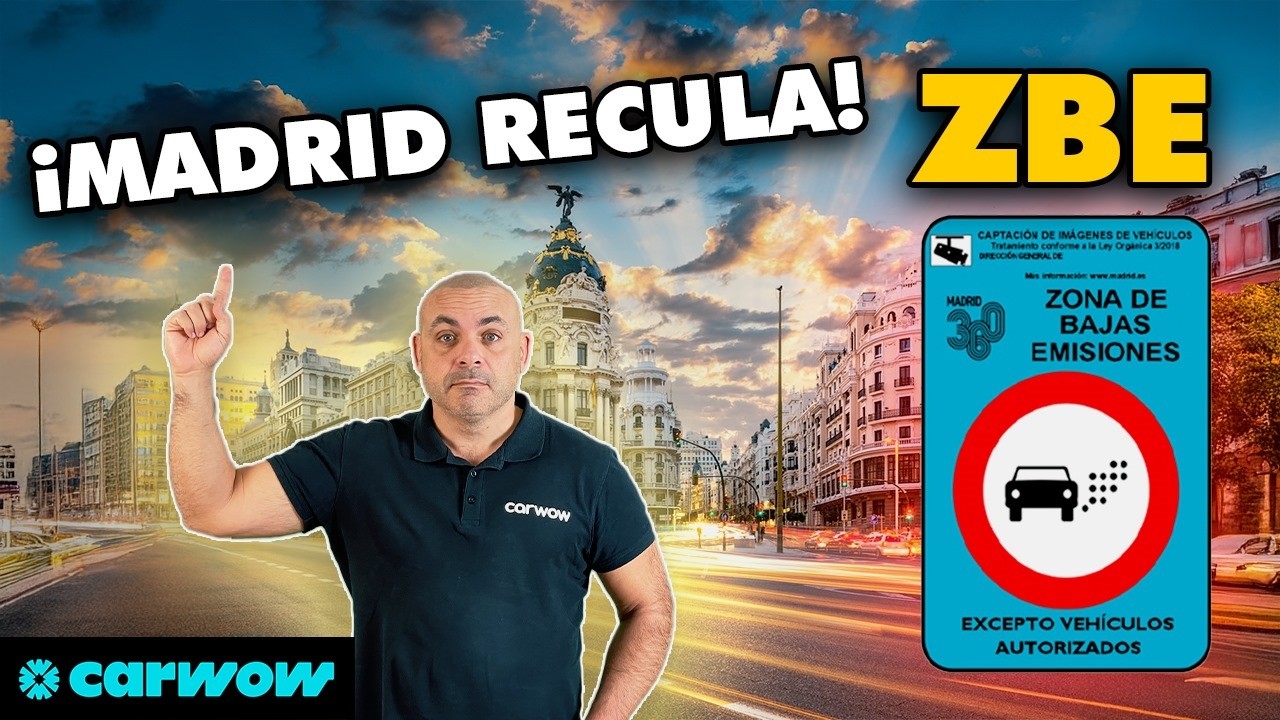 ZBE 2025: ¡MADRID Y EUROPA RECTIFICAN! FRENO PARCIAL a las ZBE - PERO NO DEJARÁN APARCAR ¿Ahora qué?