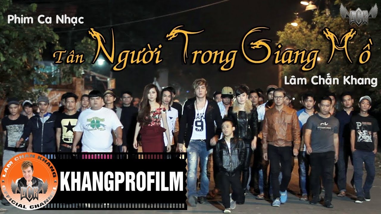 PHIM CA NHẠC TÂN NGƯỜI TRONG GIANG HỒ | LÂM CHẤN KHANG | 2014
