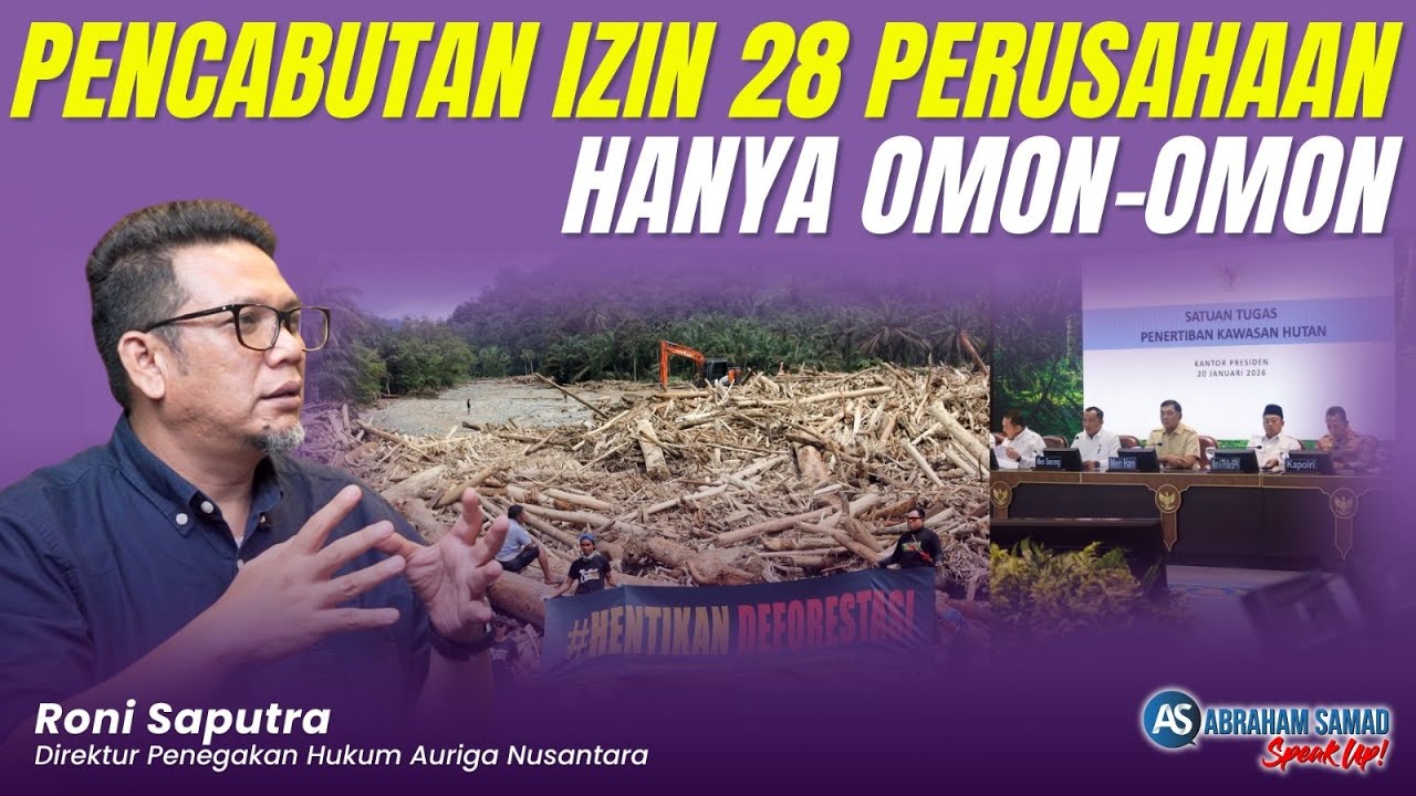 Pencabutan Izin 28 Perusahaan Hanya Omon-Omon | #SPEAKUP