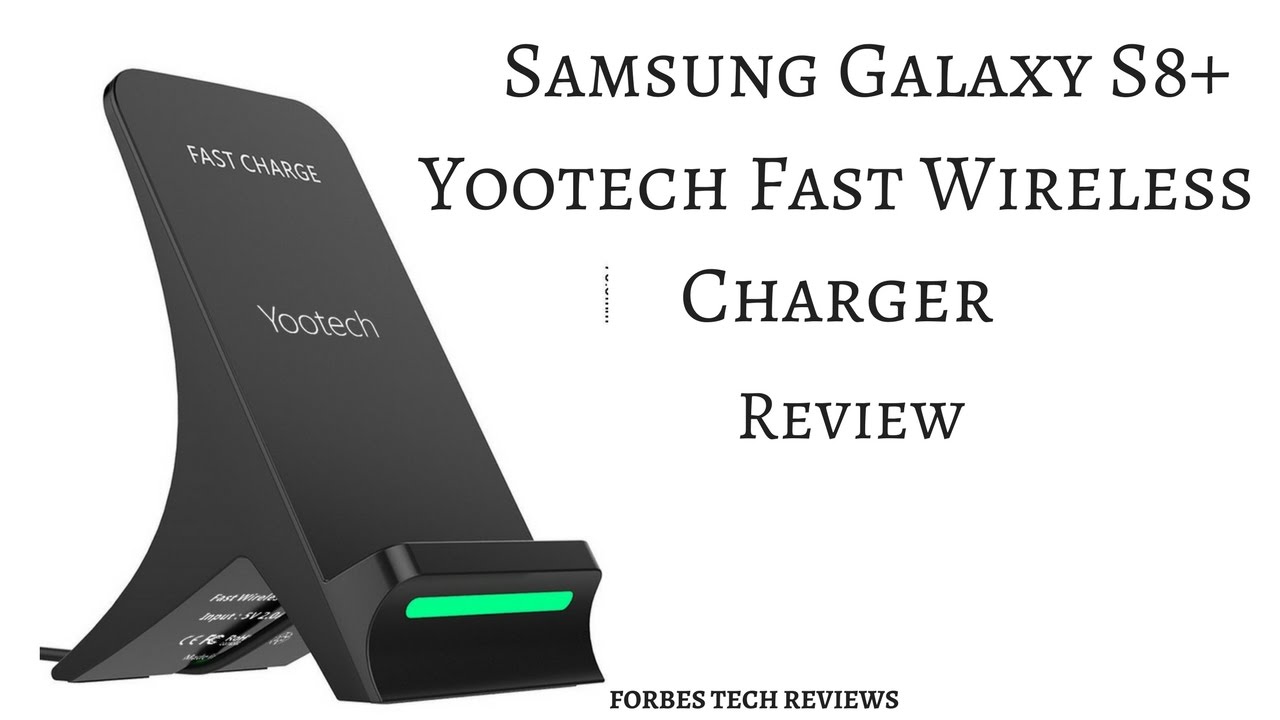 Samsung Galaxy S8/S8+ Yootech Fast Wireless Charger Review