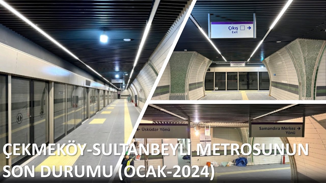 M5 Çekmeköy-Sultanbeyli Metrosunun Son Durumu (Ocak-2024)