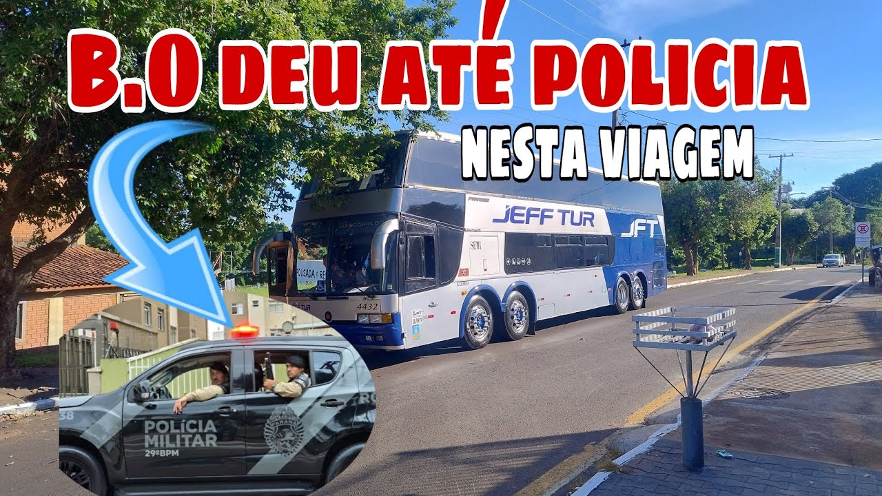 Brig2 nesta viagem  deu até polícia 
