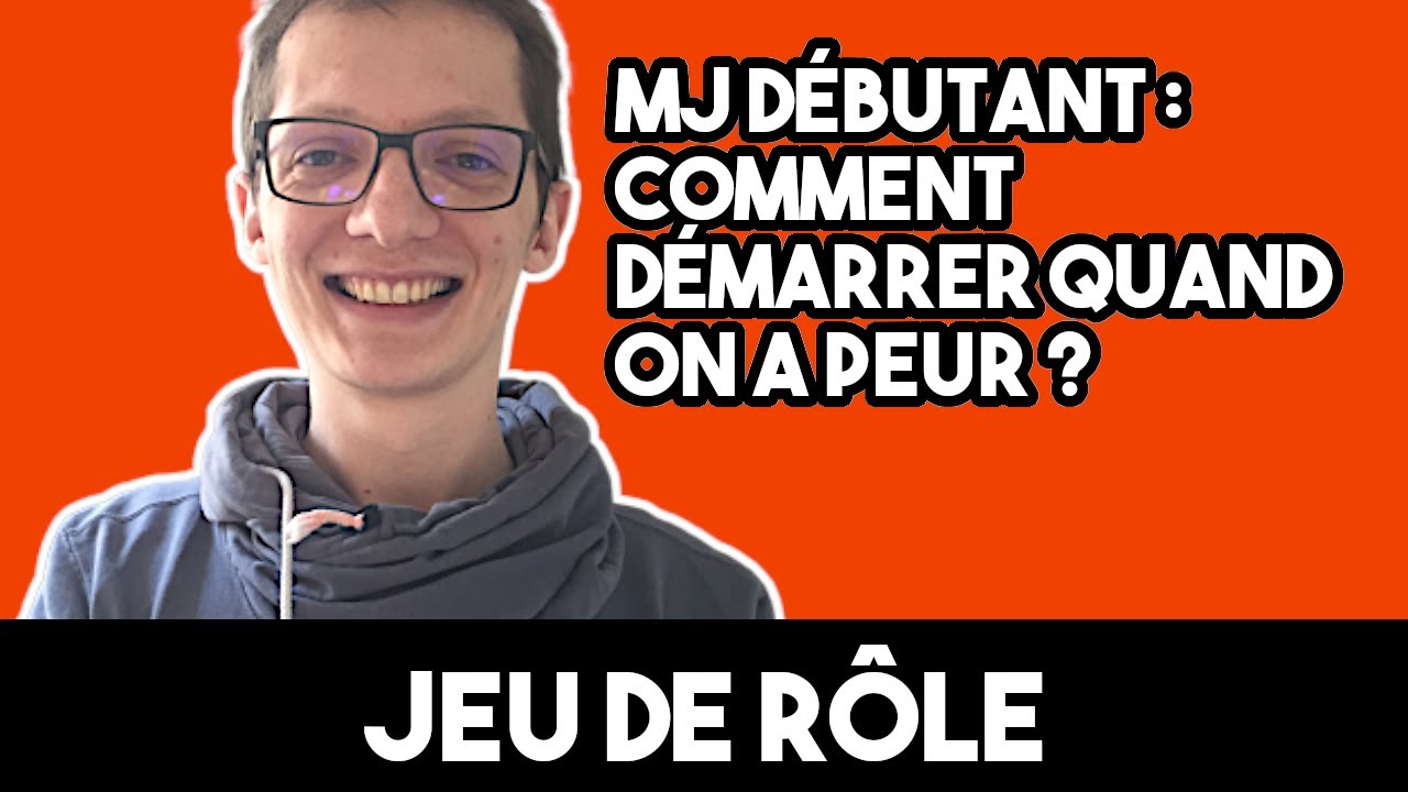 Mener un JDR pour la première fois - Conseils jeux de rôle (MJ)