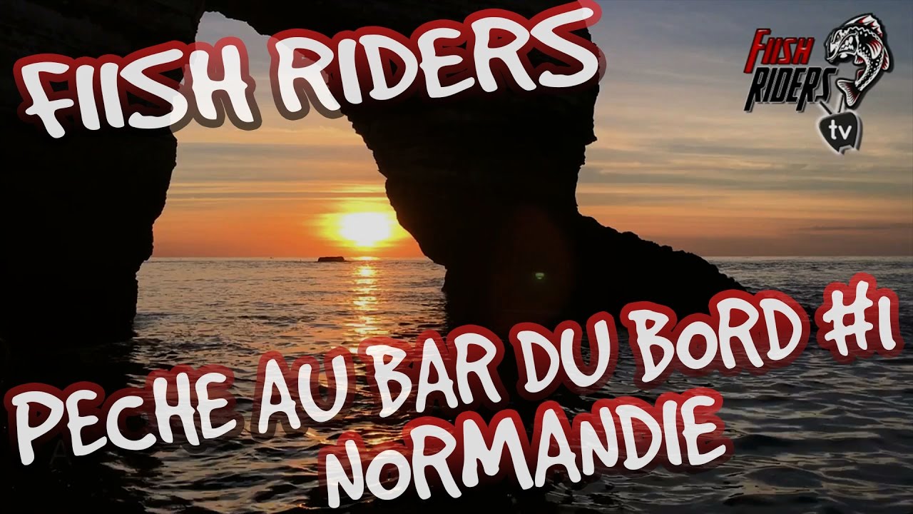 [Fiish Riders] Pêche au bar du bord #1 Normandie HD