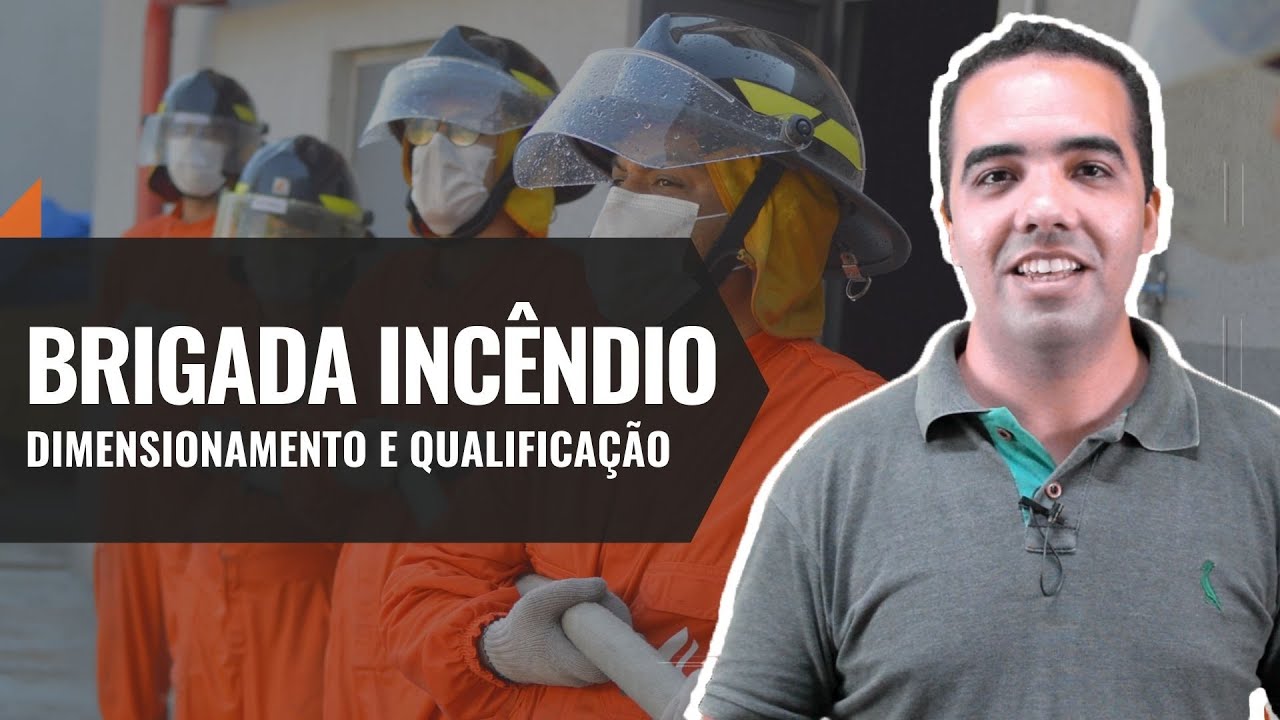 Brigada de Incêndio | Qualificação e Dimensionamento