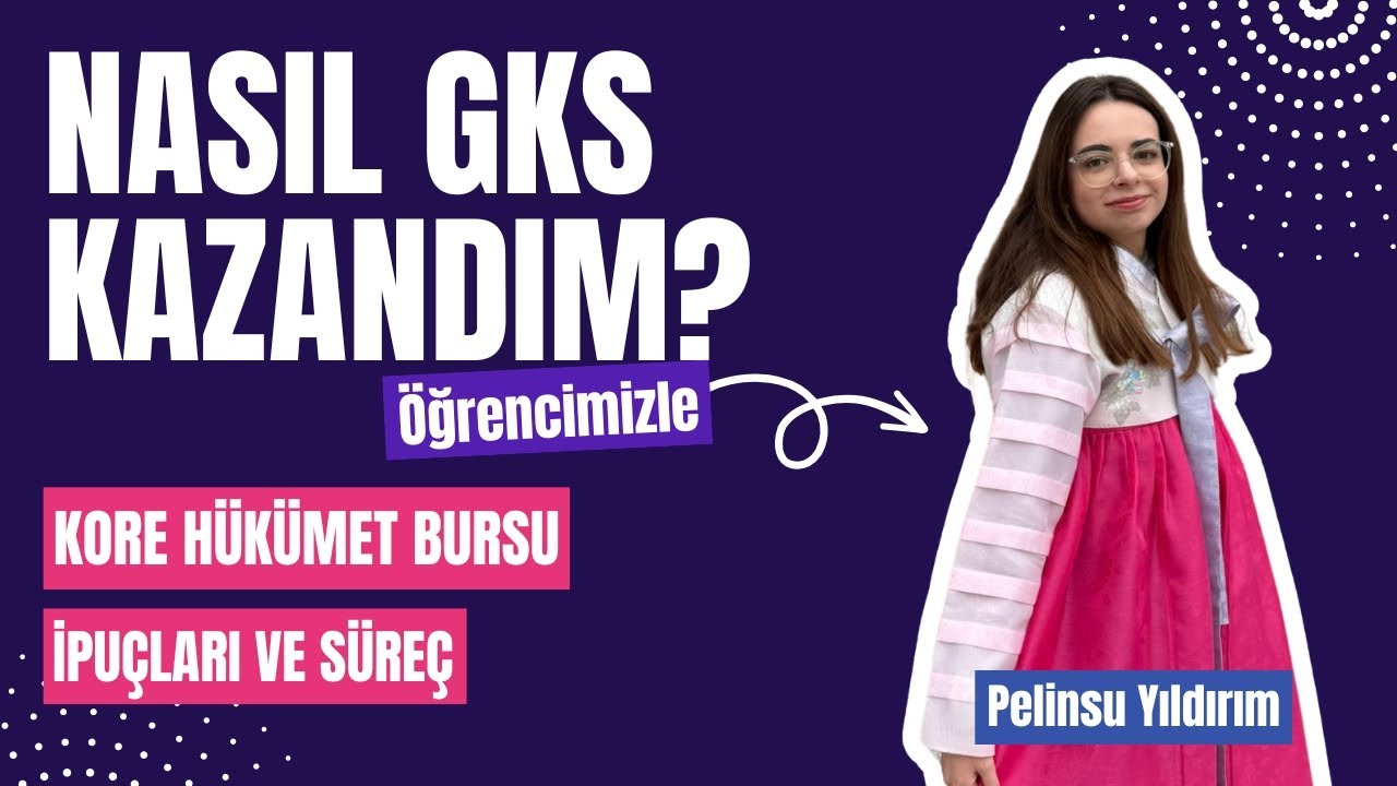 Kore H&uuml;k&uuml;met Lisans Bursu (GKS) Nasıl Kazanılır?