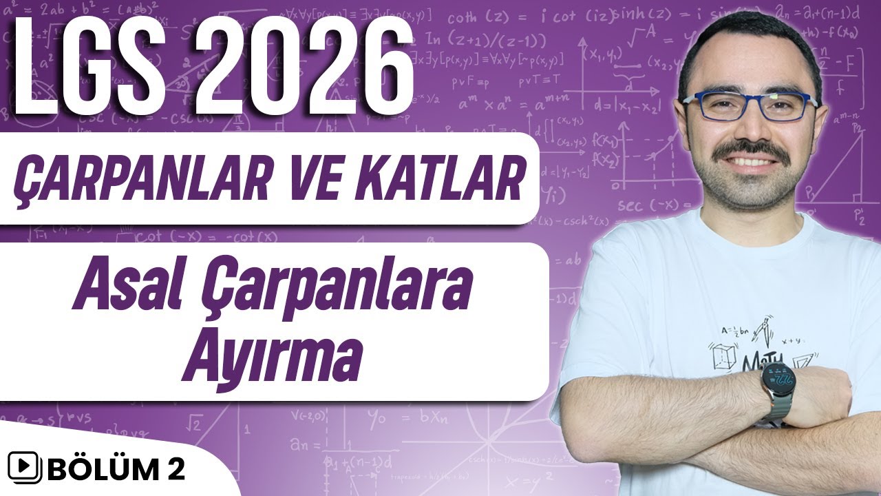 Çarpanlar ve Katlar | Asal Çarpanlara Ayırma | LGS 2026 | 8.Sınıf Matematik