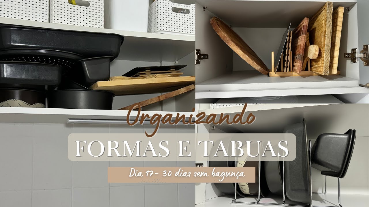 #30diassembagunça - DIA 17 - Esse Truque Acabou com a Bagunça das Minhas Formas #organização #casa
