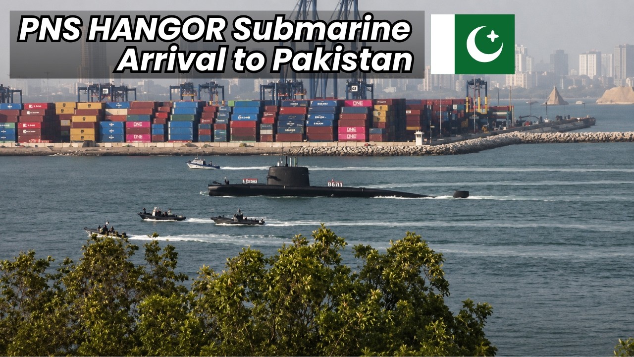 PNS 🇵🇰🇵🇰 HANGOR Class Submarine Arrival to Karachi, Pakistan