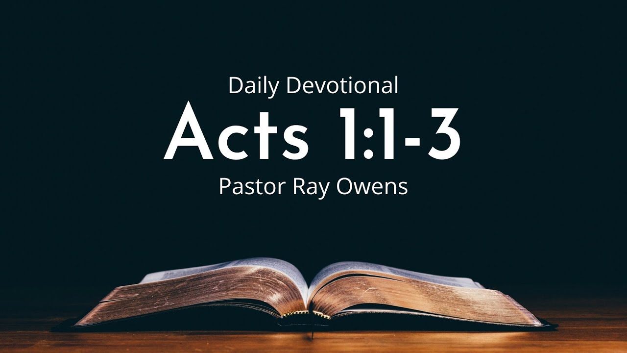 Daily Devotional | Acts 1:1-3 | January 1st 2022