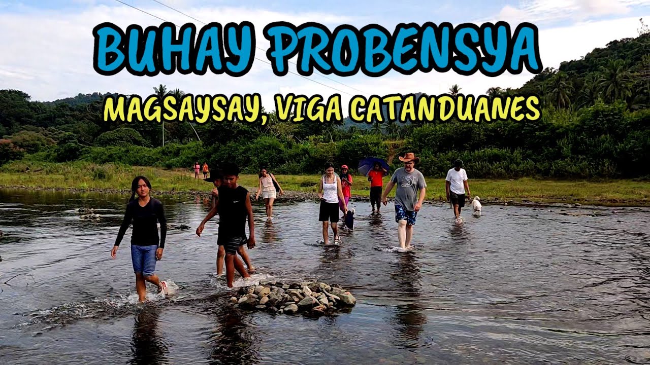 Buhay Probinsya sa Magsaysay, Viga Catanduanes