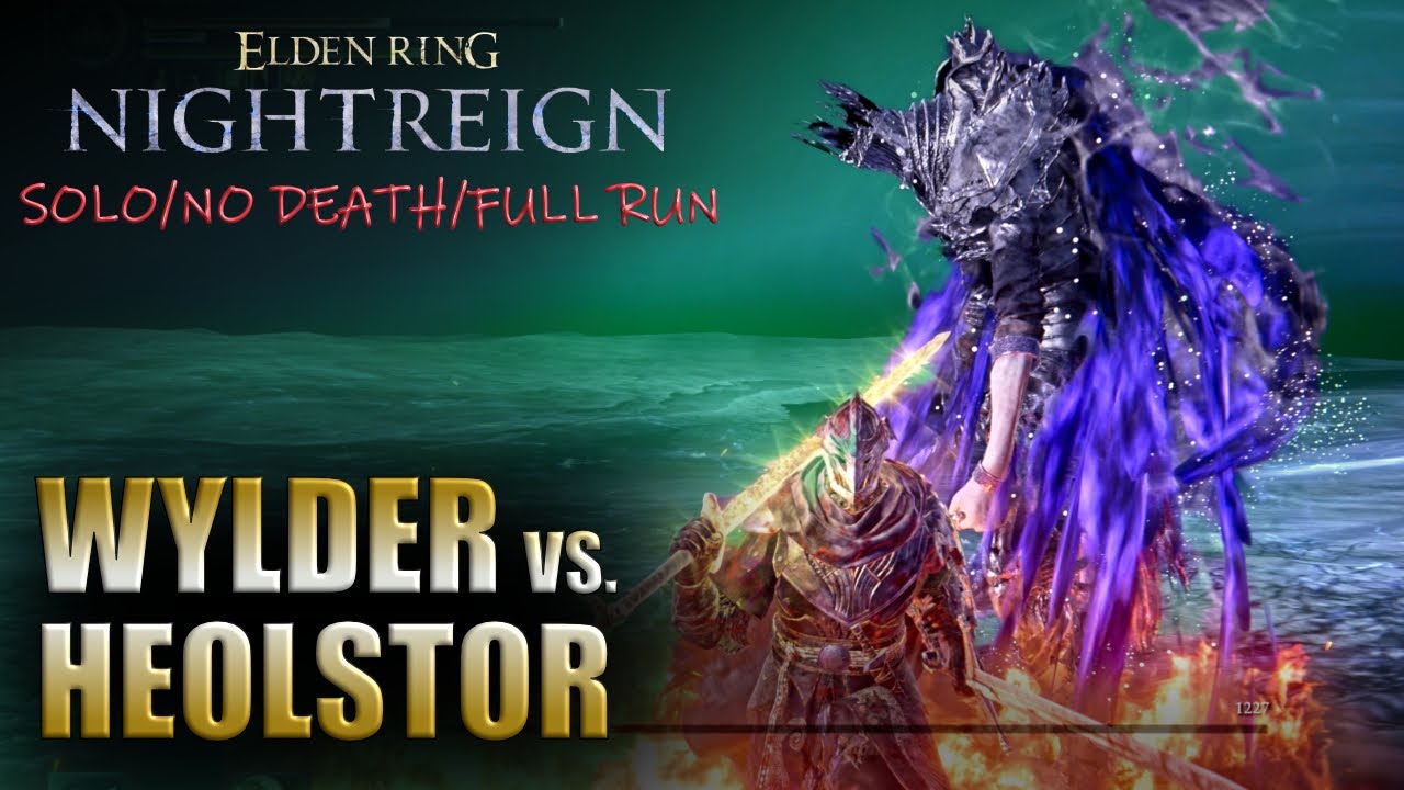 FULL SOLO RUN, DEATHLESS | Wylder vs. Heolstor | Elden Ring Nightreign