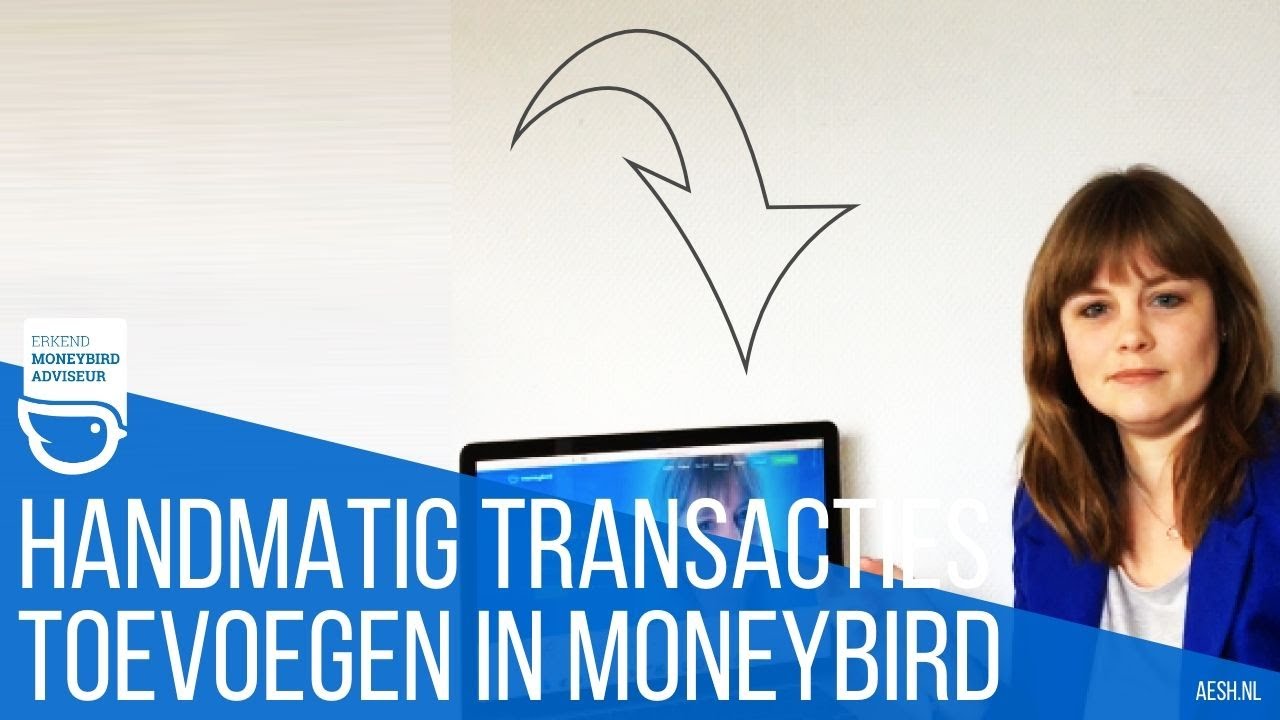 Handmatig transacties toevoegen | Moneybird tutorial