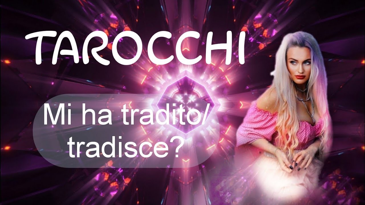 MI HA TRADITO/TRADISCE? |tarocchi interattivi