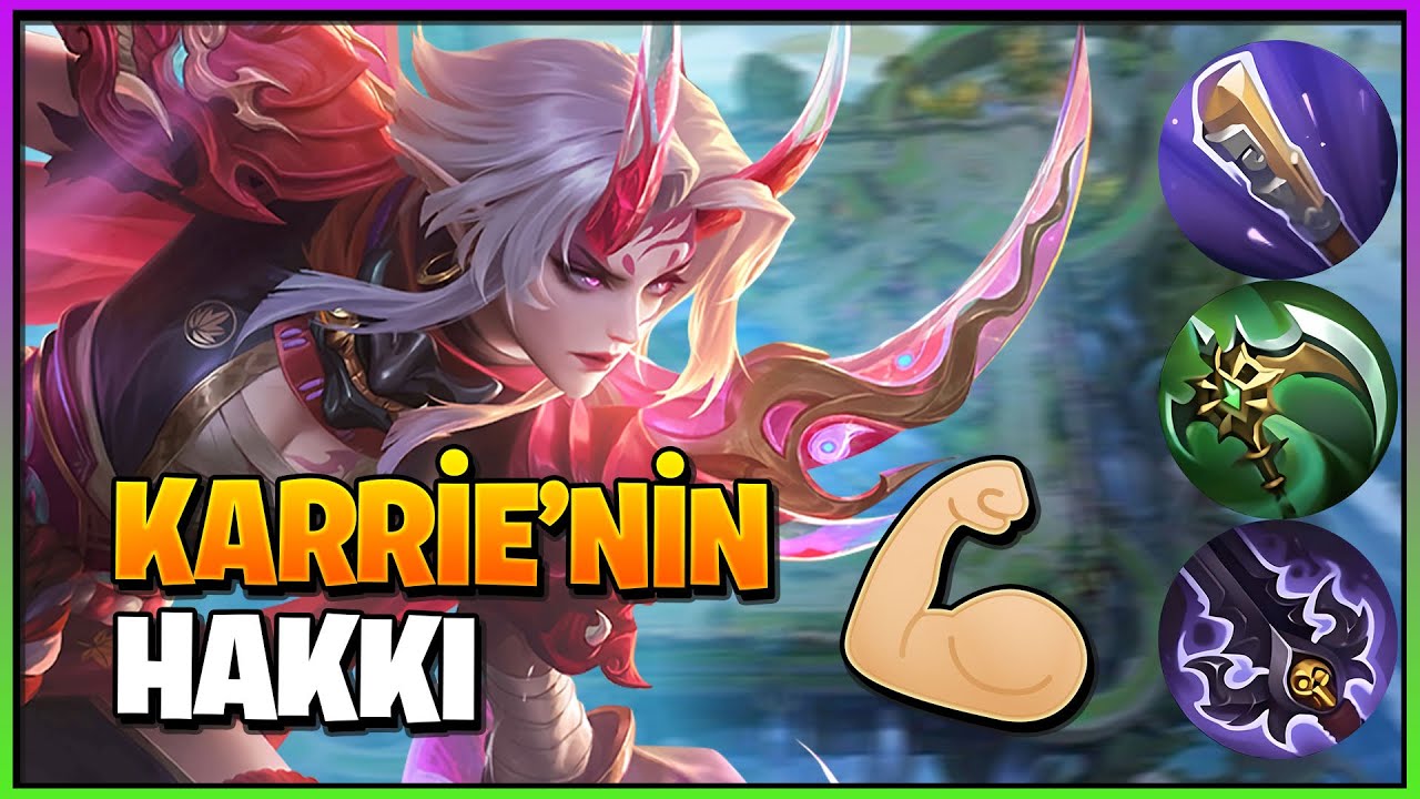 KARRİE 'NİN TADINI &Ccedil;IKARTMAK BU OLSA GEREK - Mobile Legends