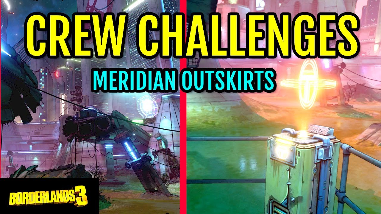 ALL Crew Challenge Locations: Meridian Outskirts (Promethea) | Borderlands 3