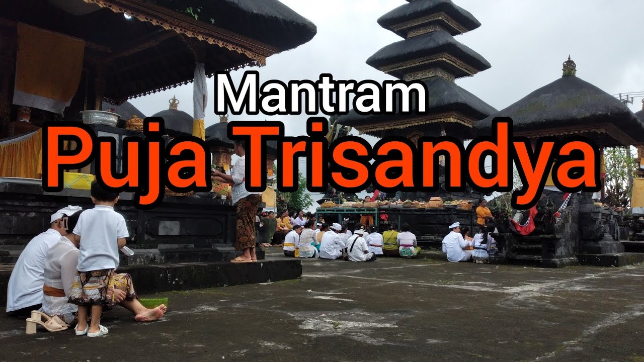 Puja Tri Sandya #bali #Umathindu #pura #indonesia #dewata #news
