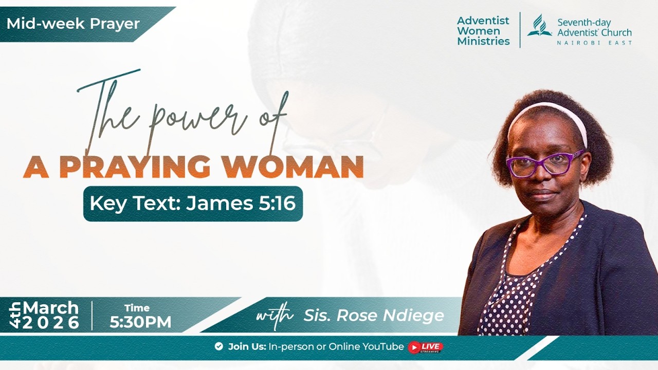 The power of a praying woman -Sis. Rose Ndiege | March 4, 2026