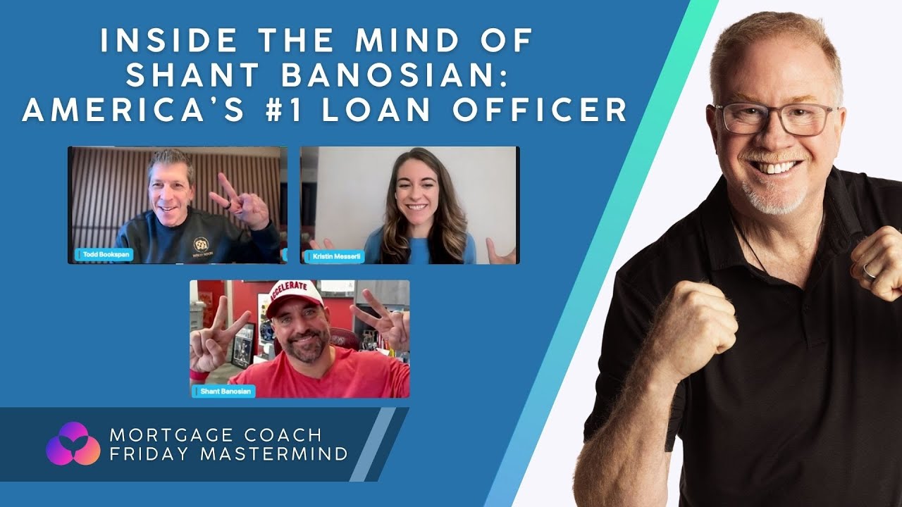 Mastermind with Shant Banosian America’s #1 Loan Officer
