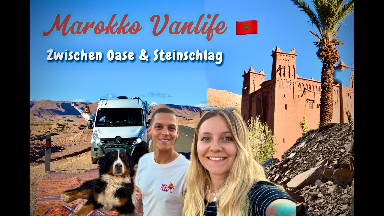Zwischen Oase & Steinschlag - Marokko Vanlife