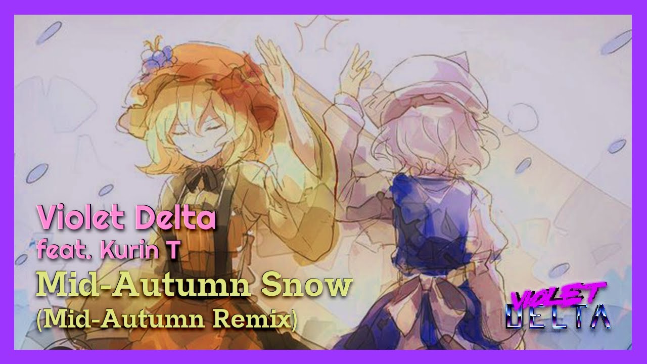 【東方 Italo Disco / Hi-NRG】 Mid-Autumn Snow (Mid-Autumn Remix feat. Kurin T)