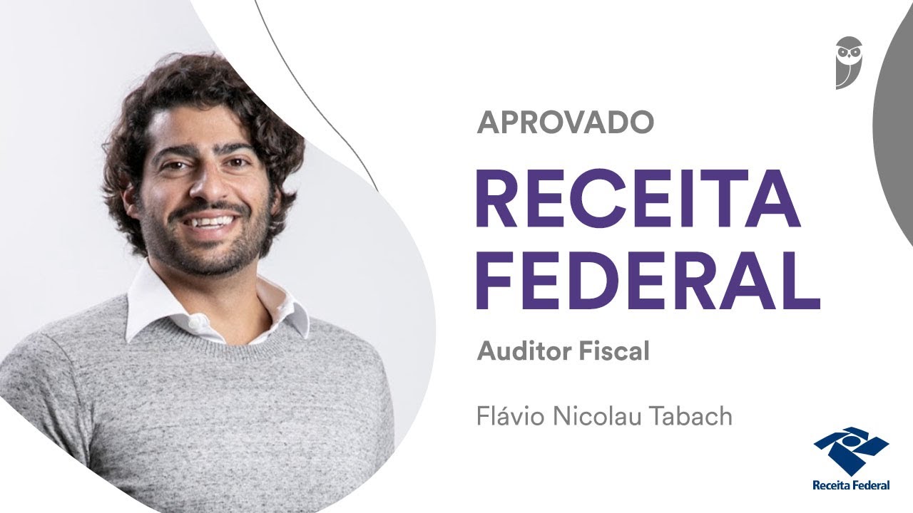 Receita Federal: Conheça Flávio Nicolau Tabach, aprovado para o cargo de Auditor Fiscal