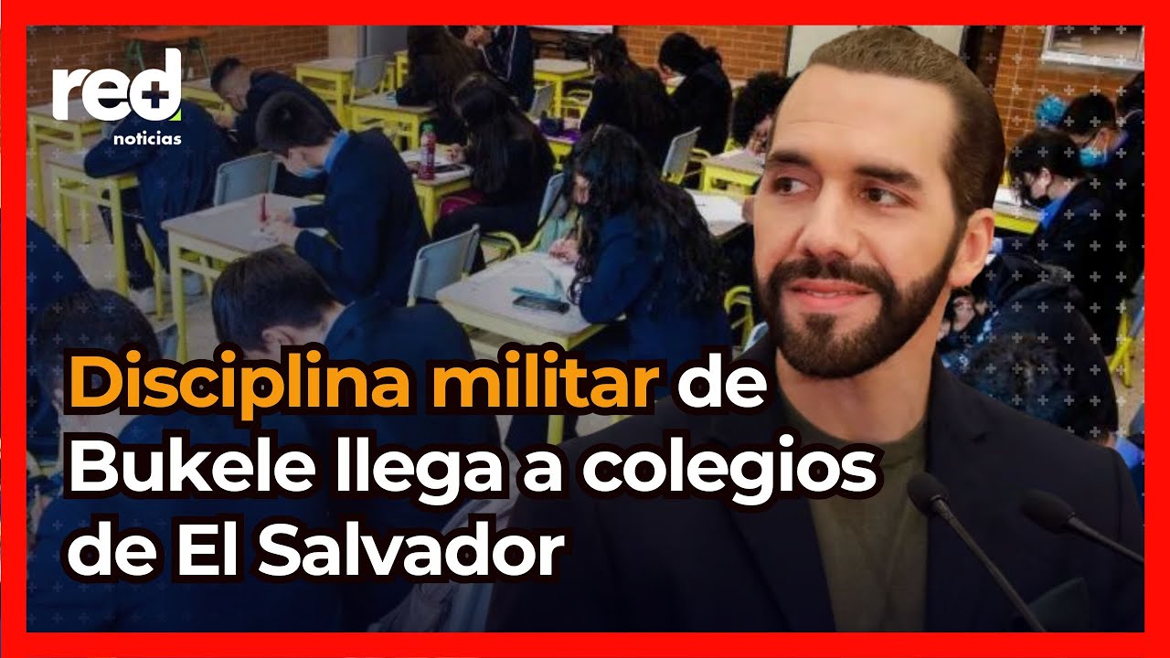 Gobierno de Nayib Bukele emite memorándum con reforma estricta en colegios de El Salvador