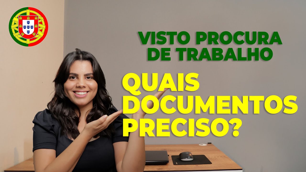 Visto Procura de trabalho - Quais documentos preciso?