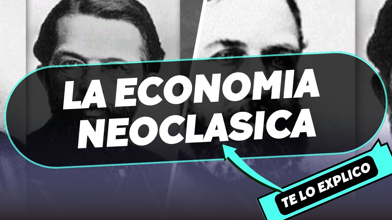 ¿Qué es la Economía Neoclásica? Explicación Fácil y Rápida