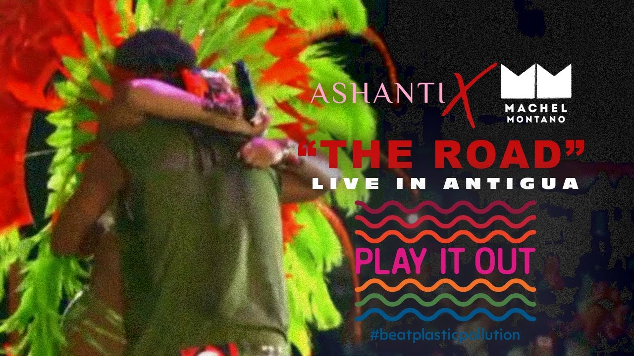 Machel Montano w/ Ashanti - The Road (Live in Antigua) [Play It Out Concert - 06.02.19]