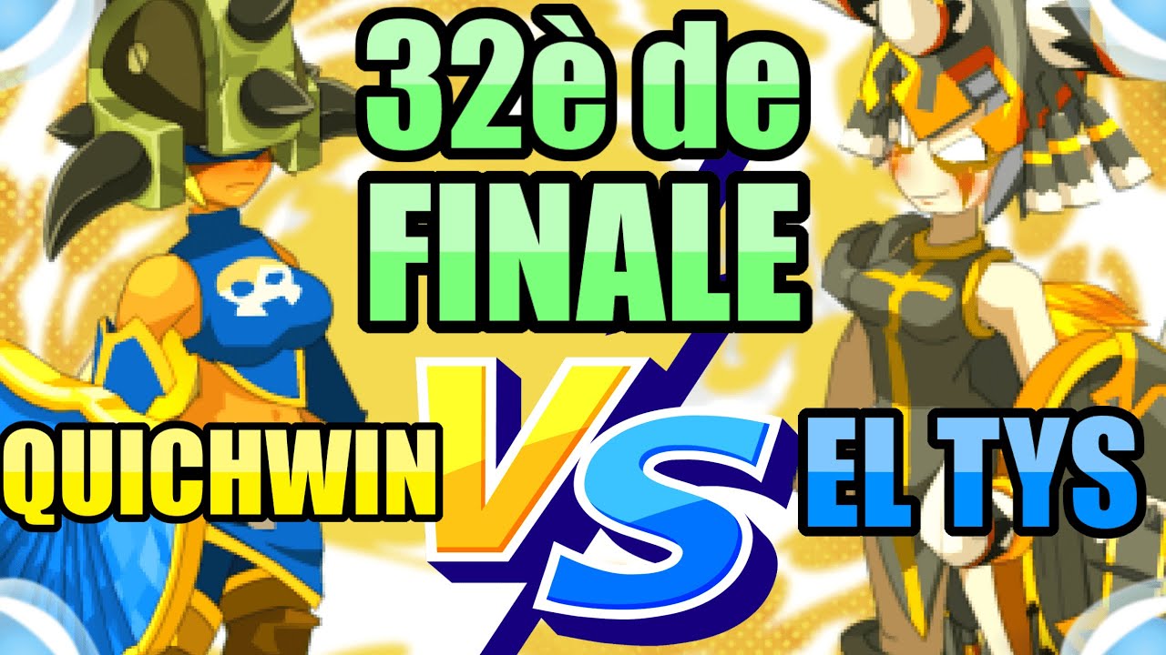 IOP COCO MILLES LIEUX VA POUVOIR BATTRE QUICHWIN ? 32&egrave; de FINALE ! [TARKAN DOFUS]