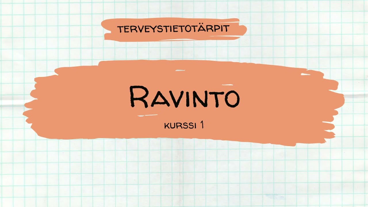 Ravinto - Lukion terveystiedon kurssi 1