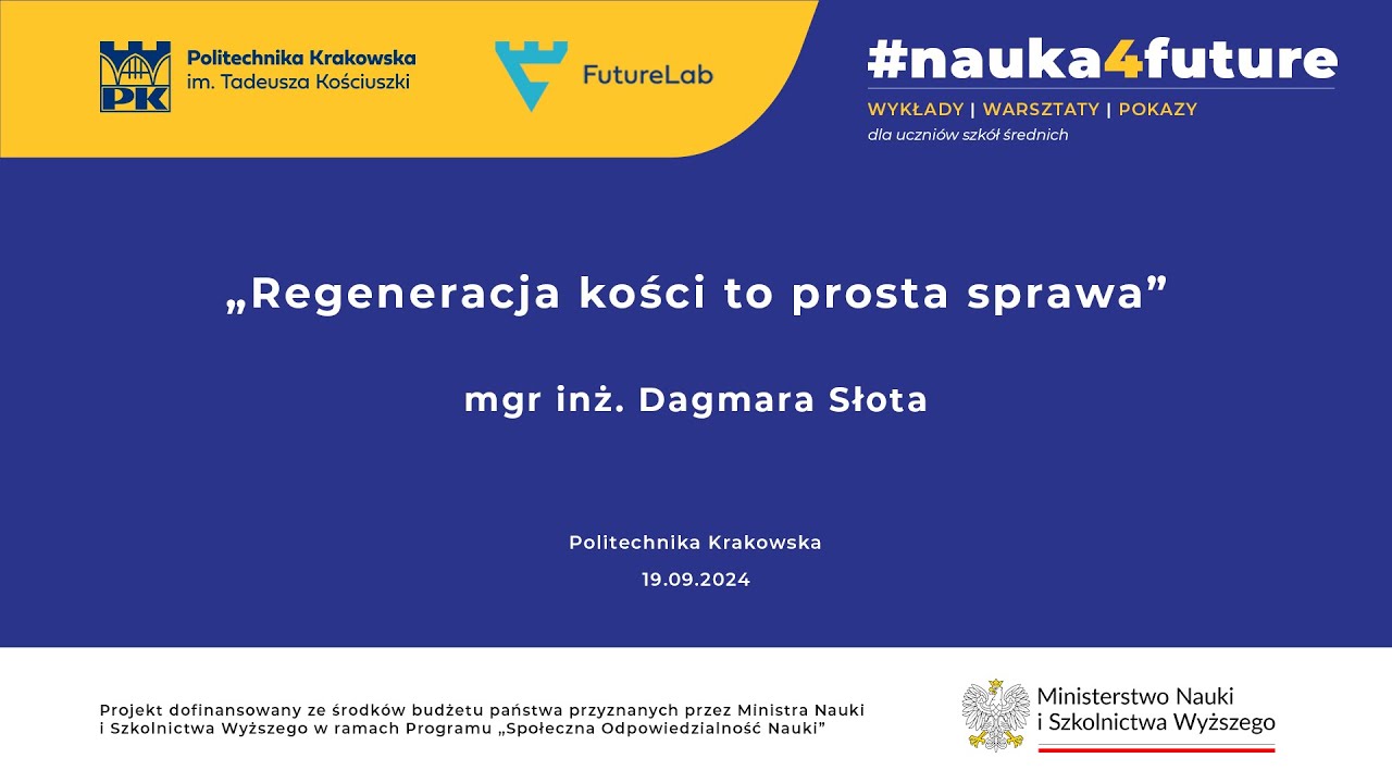 &bdquo;Regeneracja kości to prosta sprawa&rdquo; - mgr inż. Dagmara Słota