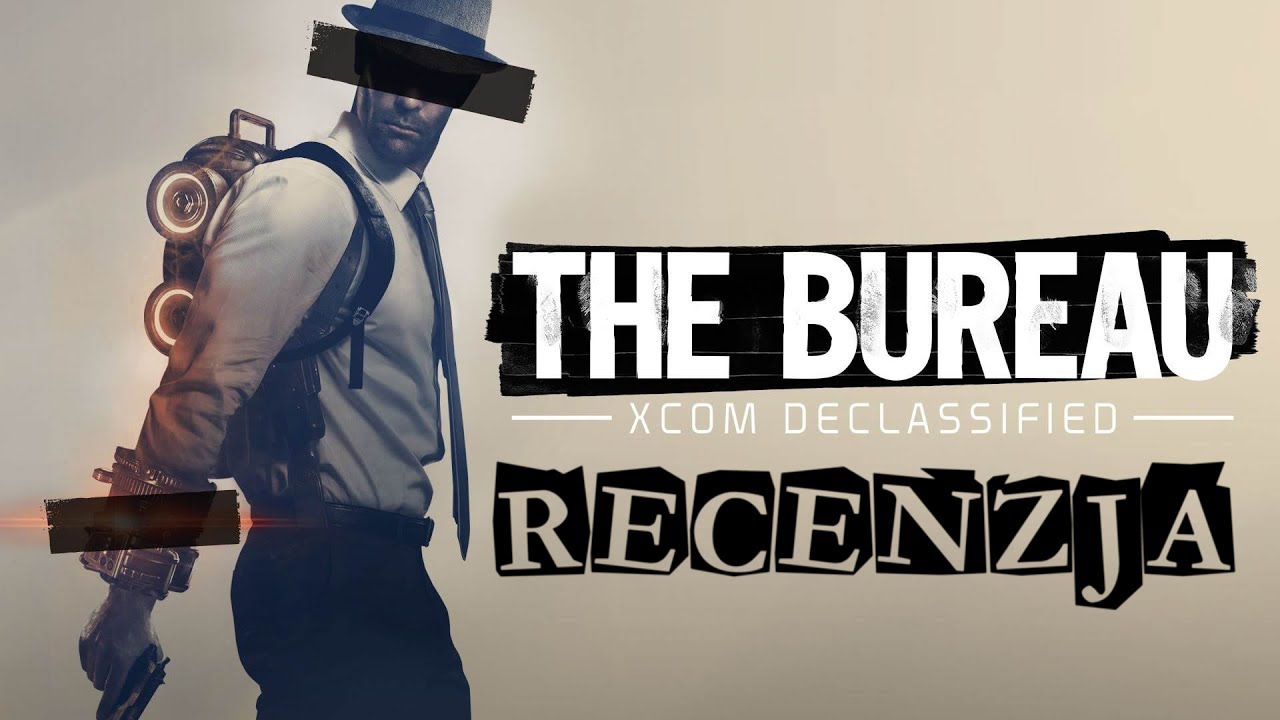 The Bureau: X-Com Declassified (PC/PS3/X360) - recenzja