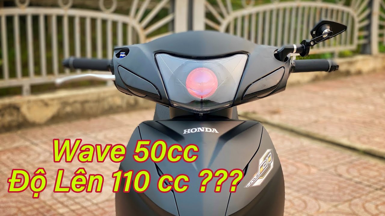 Lê Lĩnh Vlog | Độ Wave 50cc Lên 110 Có Nên Độ Không???
