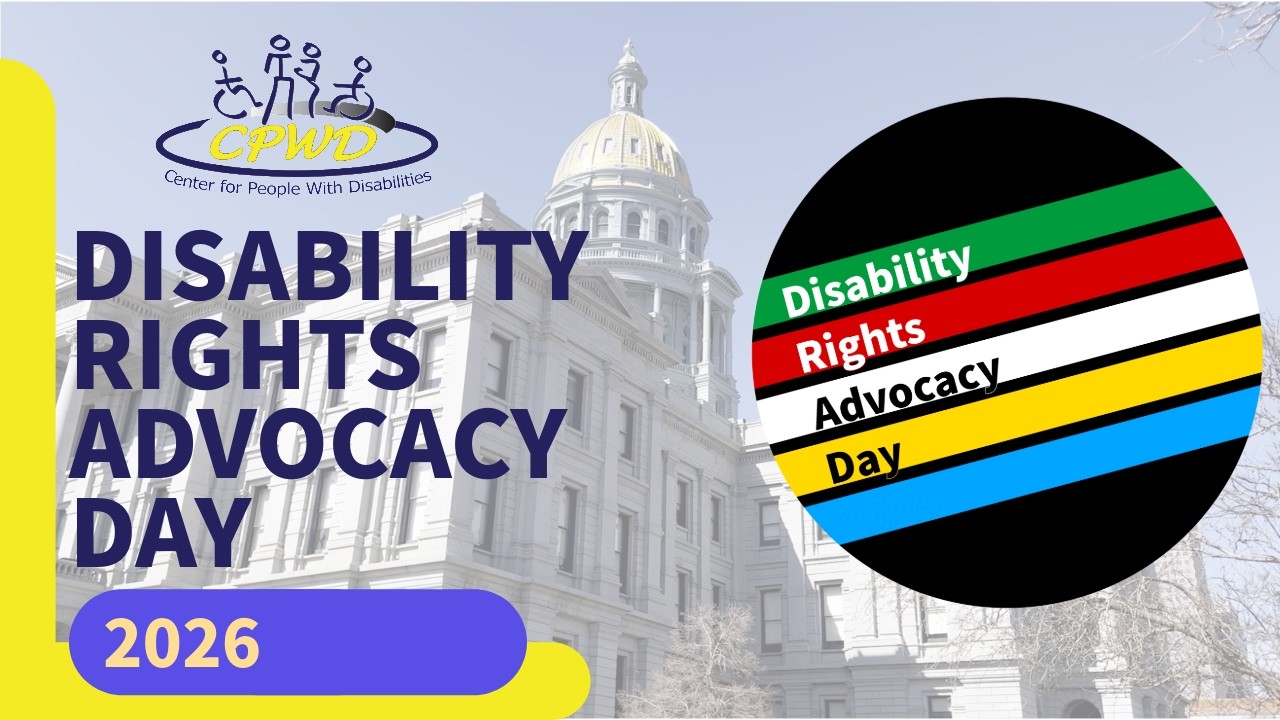 Colorado Disability Rights Advocacy Day 2026 | Highlights & Impact