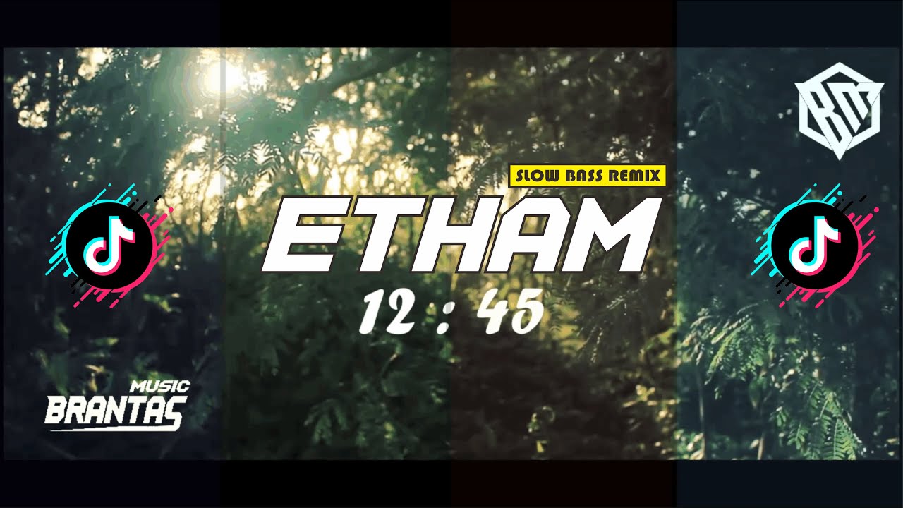 12 : 45 ETHAM REMIX SLOW ANGKLUNG ADEM BANGET | BRANTAS MUSIC