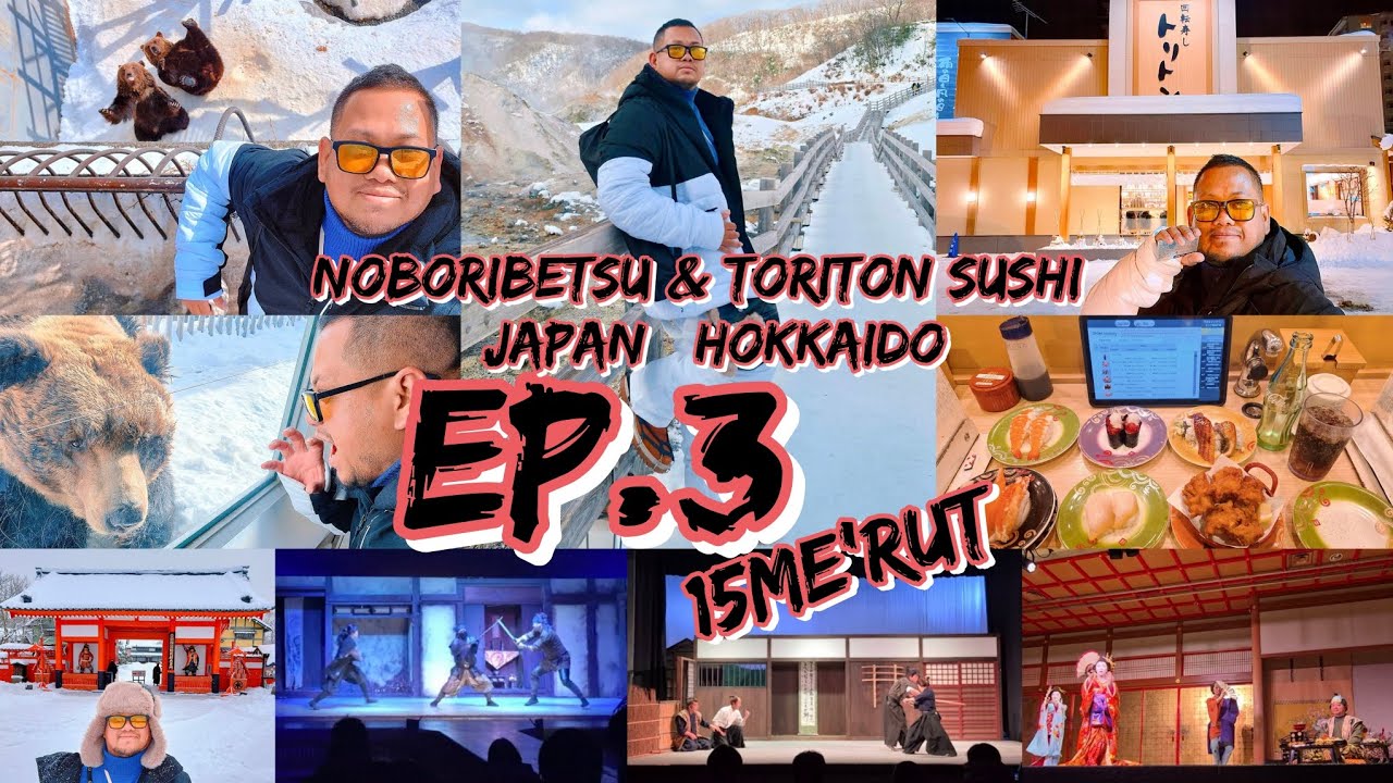 #Japan #Hokkaido #Day3 : EP.3 #Noboribetsu (หุบเขานรก/สวนหมี/หมู่บ้านนินจา) & #ToritonSushi
