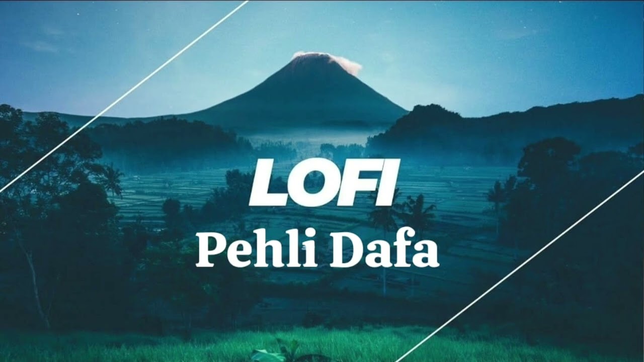 Pehli Dafa | Lofi Music 🎶 | Hindi Lofi Song 🎵 | #lofimusic 