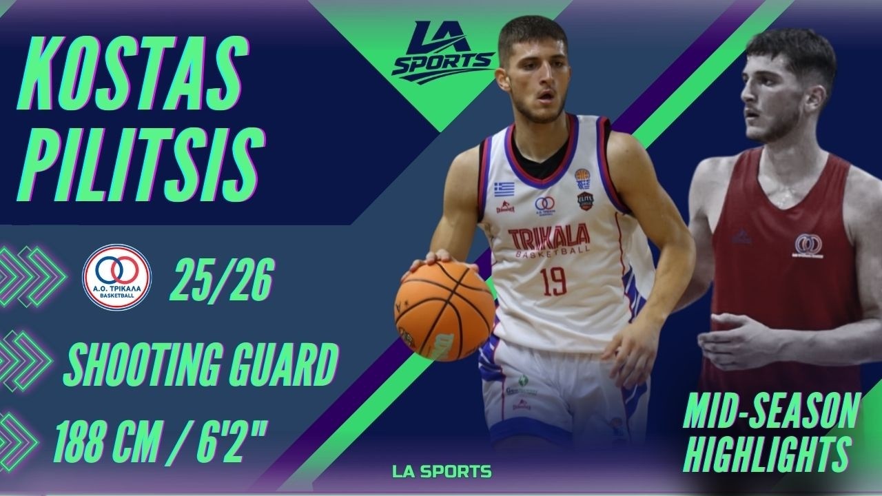 KOSTAS PILITSIS ⏐ 25/26 Mid-Season Highlights