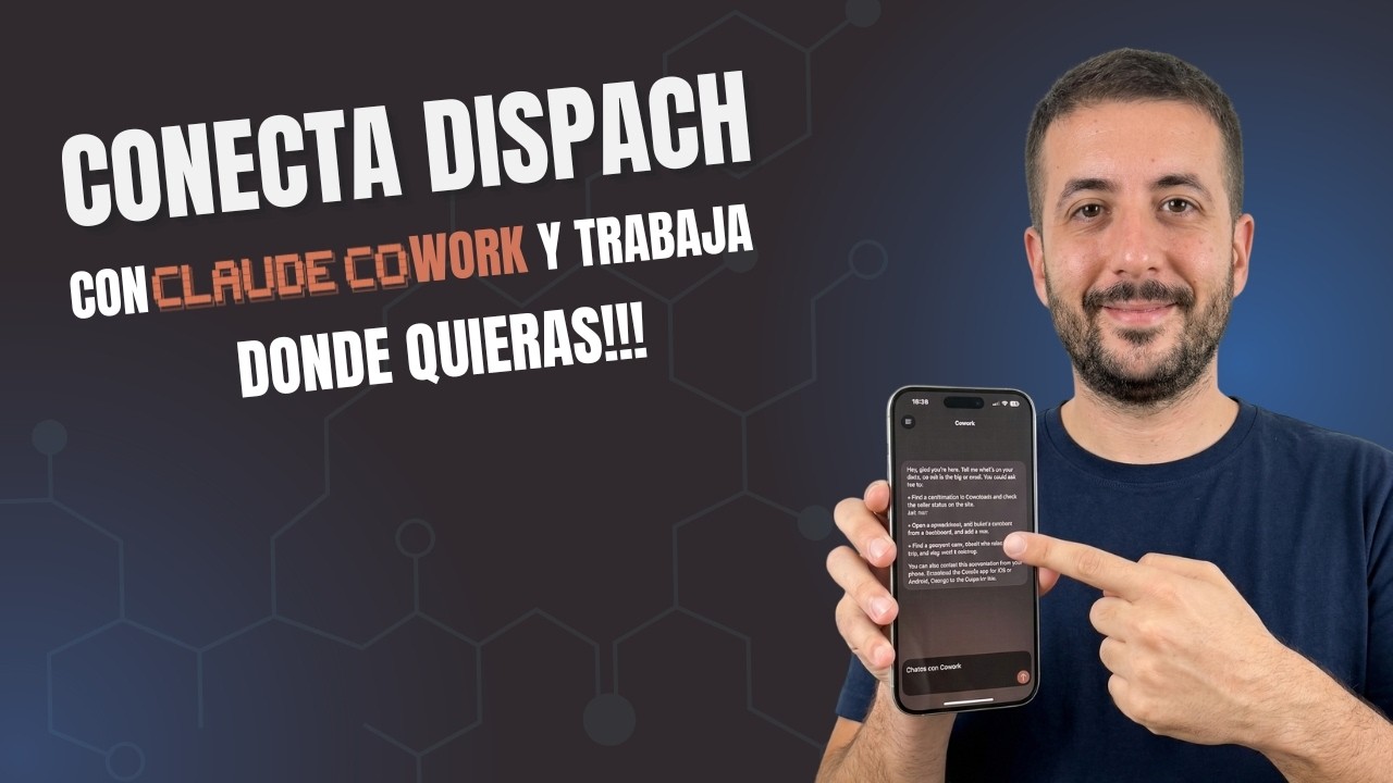 &iexcl;Esto es el FUTURO! Claude Cowork + Dispatch es BRUTAL.