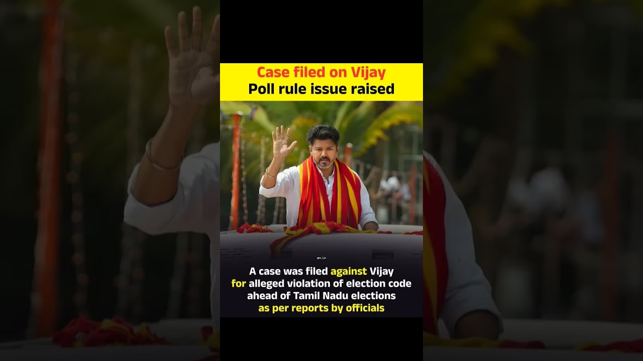 Case Filed Against Actor Vijay! 🚨 Election Code Violation? #TVK #viral #shorts