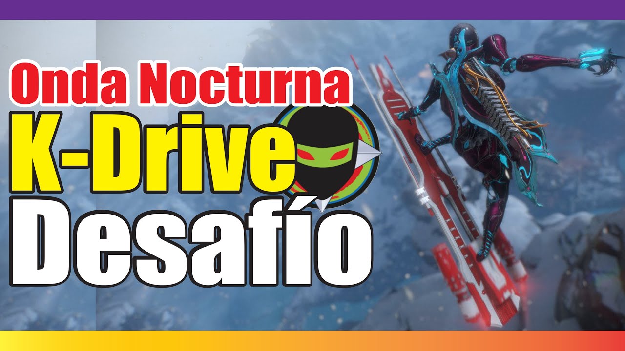 💢WARFRAME | ELIMINA ENEMIGOS CON KDRIVE | ONDA NOCTURNA INTERMEDIA✅