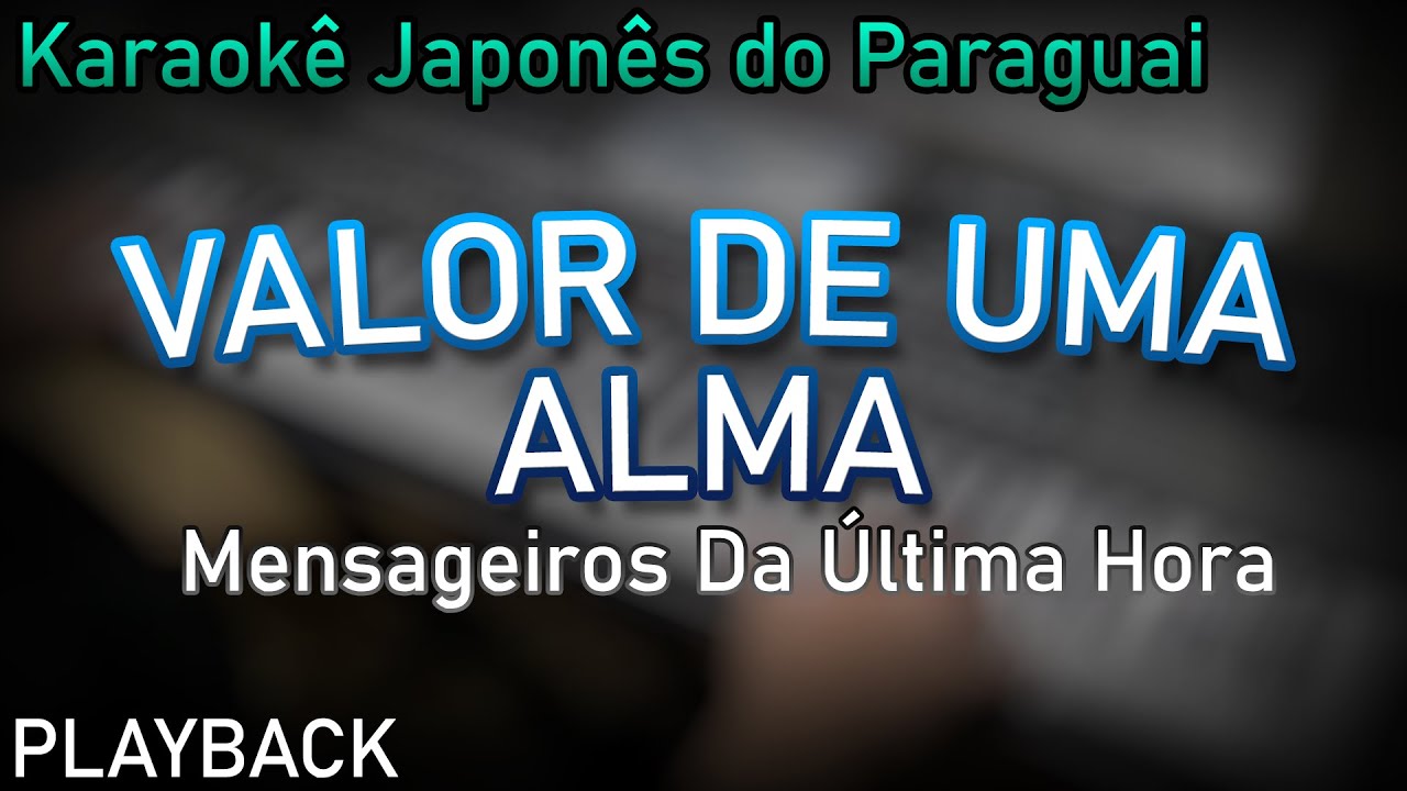 PLAYBACK - VALOR DE UMA ALMA
